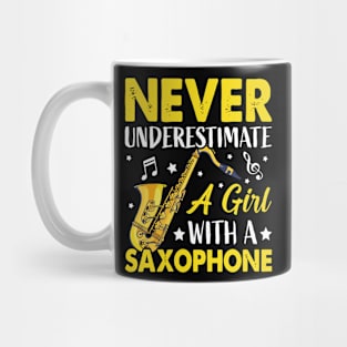 Never underestimate a GIRL with a saXOPHONE Mug